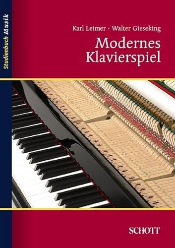 Modernes Klavierspiel: Mit Ergänzung: Rhythmik, Dynamik, Pedal (Studienbuch Musik) von Schott Music